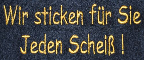 Wir sticken für Sie jeden Scheiß - Aufnäher max. 3 Zeilen Text  (534) rot Arial