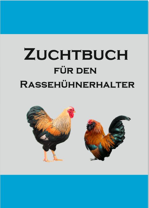 Zuchtbuch für den Rassehühnerzüchter 32 Seiten FB810