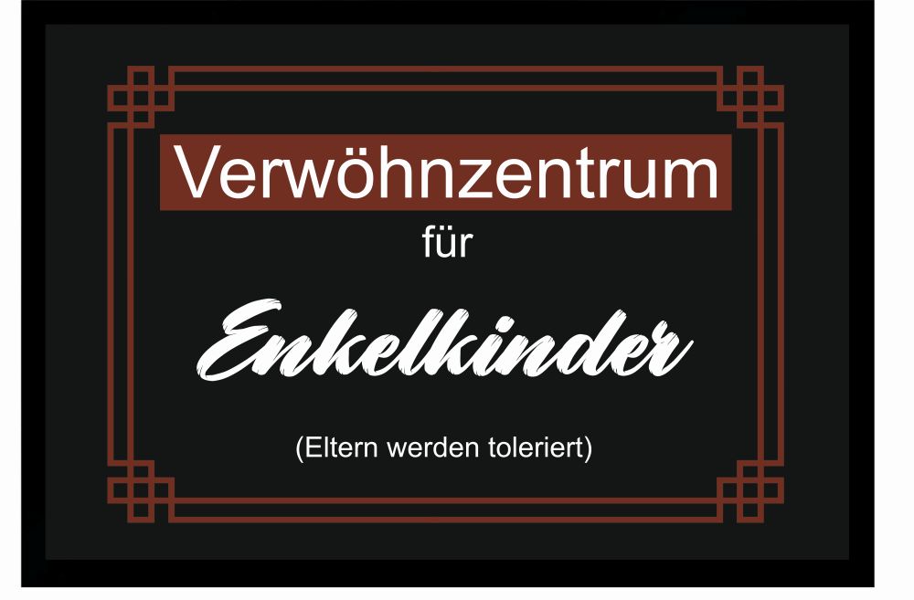 Fußmatte Schmutzfangmatte  Verwöhnzentrum für Enkelkinder F775 60x40 cm