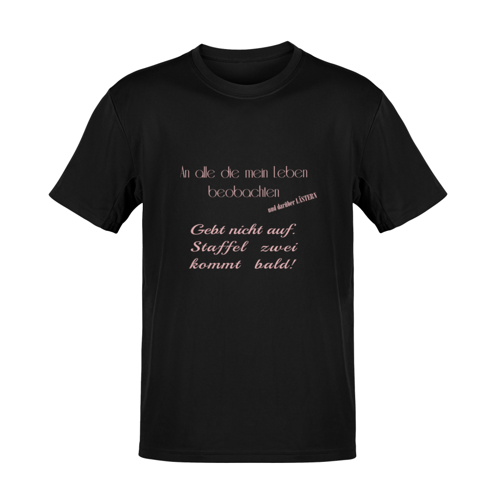 T-Shirt AN ALLE, DIE MEIN LEBEN BEOBACHTEN SPRÜCHE Funshirt TS0528U 3XL